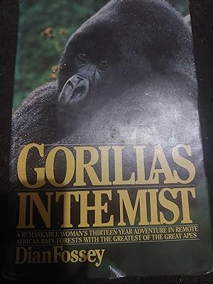 Seller image for Gorillas In The Mist : A Remarkable Woman's Thirteen-Year Adventure In Remote African Rain Forests With The Greatest Of The Apes for sale by Bookies books