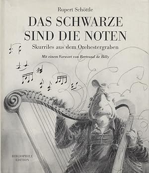 Bild des Verkufers fr Das Schwarze sind die Noten: Skurriles aus dem Orchestergraben. [Widmungsexemplar]. zum Verkauf von Fundus-Online GbR Borkert Schwarz Zerfa