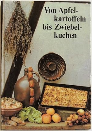 Image du vendeur pour Von Apfelkartoffeln bis Zwiebelkuchen; mis en vente par Peter-Sodann-Bibliothek eG