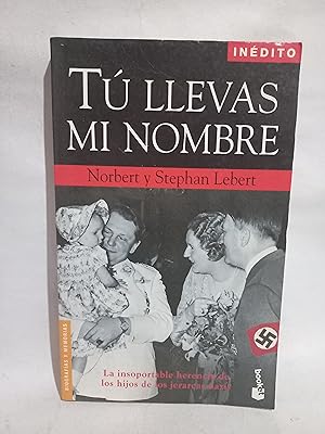 Seller image for T LLevas mi Nombre for sale by Libros de Ultramar Alicante