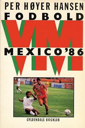 Fodbold VM Mexico '86.