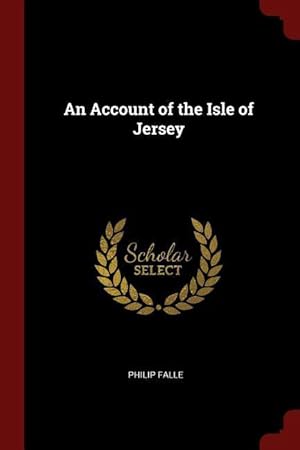 Image du vendeur pour An Account of the Isle of Jersey mis en vente par moluna