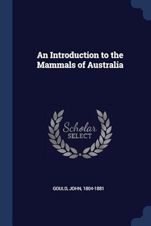 Bild des Verkufers fr An Introduction to the Mammals of Australia zum Verkauf von moluna