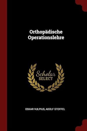 Image du vendeur pour Orthopaedische Operationslehre mis en vente par moluna