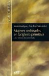 Image du vendeur pour Mujeres ordenadas en la Iglesia primitiva mis en vente par Agapea Libros