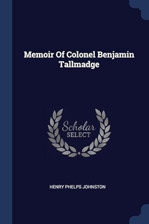 Seller image for Memoir Of Colonel Benjamin Tallmadge for sale by moluna