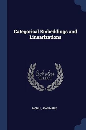 Seller image for Categorical Embeddings and Linearizations for sale by moluna