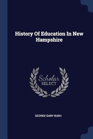 Image du vendeur pour History Of Education In New Hampshire mis en vente par moluna