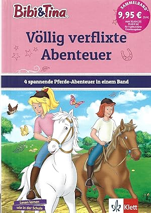 Bibi & Tina: Völlig verflixte Abenteuer: 4 spannende Pferde-Abenteuer in einem Band. Mit Hufeisen...