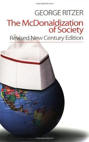 Imagen del vendedor de The McDonaldization of Society: Revised New Century Edition a la venta por WeBuyBooks