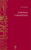 Seller image for Libertad y sacrificio for sale by Agapea Libros