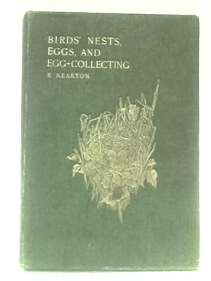 Image du vendeur pour Birds' Nests, Eggs And Egg-Collecting mis en vente par World of Rare Books