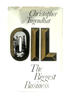 Seller image for Oil the Biggest Business for sale by World of Rare Books