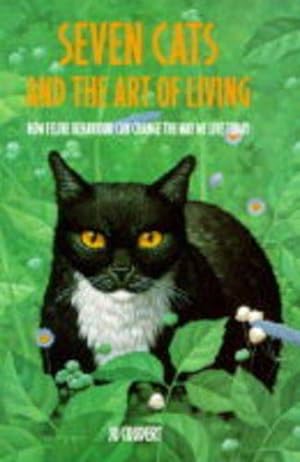 Seller image for Seven Cats and the Art Of Living for sale by WeBuyBooks
