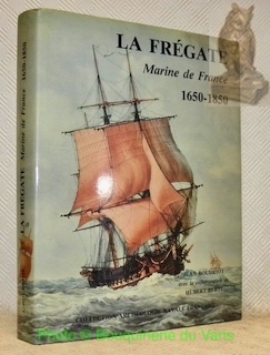 Seller image for La Frgate. Etude historique, 1650 - 1850. Collection Archologie Navale Franaise. for sale by Bouquinerie du Varis