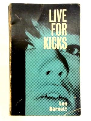 Bild des Verkufers fr Live for Kicks: A New Kind of Book for Youth zum Verkauf von World of Rare Books