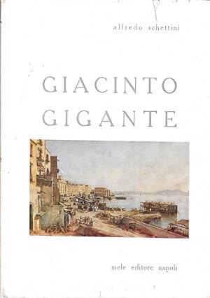 Imagen del vendedor de Giacinto Gigante a la venta por Messinissa libri