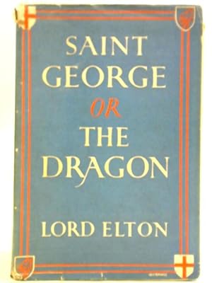Bild des Verkufers fr St. George Or The Dragon: Towards a Christian Democracy zum Verkauf von World of Rare Books