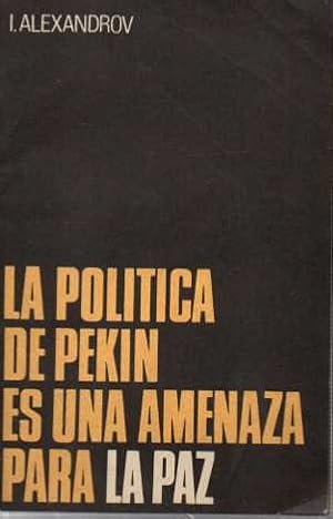 Imagen del vendedor de LA POLTICA DE PEKN ES UNA AMENAZA PARA LA PAZ. ARTCULO PUBLICADO EN EL DIARIO PRAVDA EL 13 DE JUNIO DE 1978. a la venta por Books Never Die