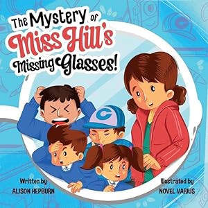Bild des Verkufers fr The Mystery of Miss Hill\ s Missing Glasses! zum Verkauf von moluna