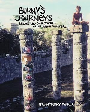 Seller image for Burny\ s Journeys: Lessons and Confessions of an Aging Hipster for sale by moluna