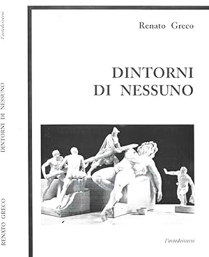 Bild des Verkufers fr Dintorni di nessuno Poema ininterrotto attraverso il tempo sull'eroe omerico Ulisse - ( 1980 - 2011 ) zum Verkauf von Biblioteca di Babele