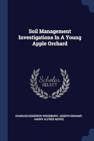 Bild des Verkufers fr Soil Management Investigations In A Young Apple Orchard zum Verkauf von moluna