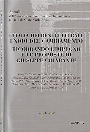 Bild des Verkufers fr L'Italia dei Beni Culturali: i nodi del cambiamento. Ricordando l'impegno e le proposte di Giuseppe Chiarante Atti del Convegno, Roma, 3 dicembre 2013 zum Verkauf von Biblioteca di Babele