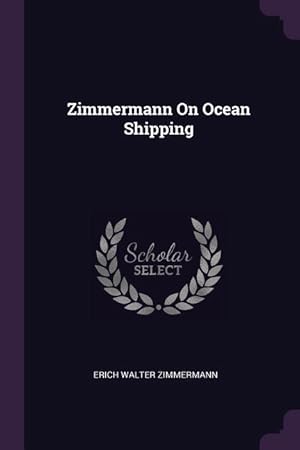 Seller image for Zimmermann On Ocean Shipping for sale by moluna