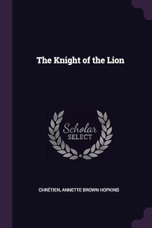Imagen del vendedor de The Knight of the Lion a la venta por moluna