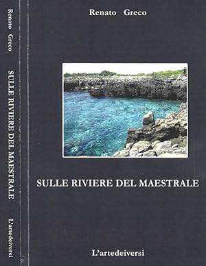 Bild des Verkufers fr Sulle rive del maestrale Poesie inedite 2003 - 2004 zum Verkauf von Biblioteca di Babele