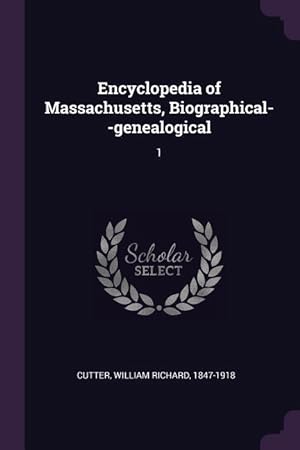Bild des Verkufers fr Encyclopedia of Massachusetts, Biographical--genealogical: 1 zum Verkauf von moluna