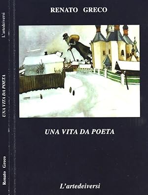 Bild des Verkufers fr Una vita da poeta Poesie inedite 2008 - 2009 zum Verkauf von Biblioteca di Babele