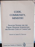 Immagine del venditore per Code, community, ministry : selected studies for the parish minister introducing the revised Code of Canon Law venduto da Redux Books