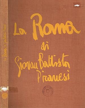 Imagen del vendedor de La Roma di Giovan Battista Piranesi a la venta por Biblioteca di Babele