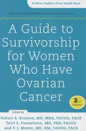 Bild des Verkufers fr A Guide to Survivorship for Women Who Have Ovarian Cancer zum Verkauf von moluna