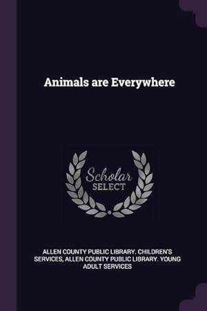 Imagen del vendedor de ANIMALS ARE EVERYWHERE a la venta por moluna