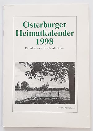 Osterburger Heimatkalender - Ein Almanach fÃ¼r alle AltmÃ¤rker 1998