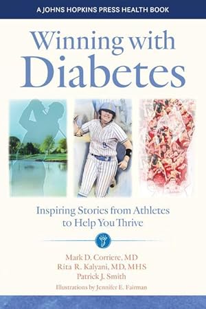 Bild des Verkufers fr Winning with Diabetes: Inspiring Stories from Athletes to Help You Thrive zum Verkauf von moluna