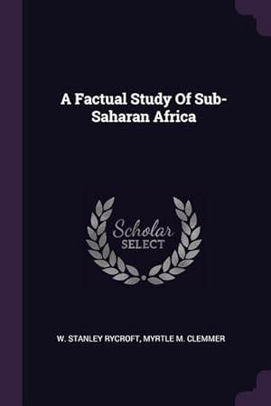 Immagine del venditore per A Factual Study Of Sub-Saharan Africa venduto da moluna