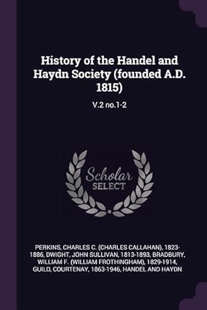 Bild des Verkufers fr HIST OF THE HANDEL & HAYDN SOC zum Verkauf von moluna