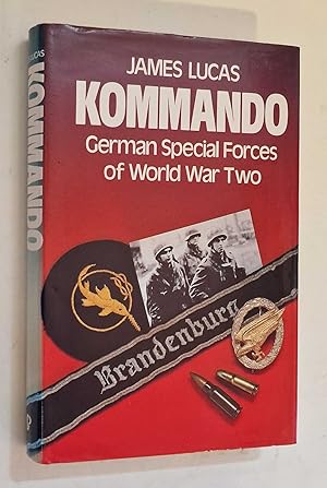 Imagen del vendedor de Kommando: German Special Forces of World War Two a la venta por Maynard & Bradley