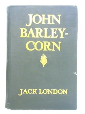 Bild des Verkufers fr John Barleycorn zum Verkauf von World of Rare Books