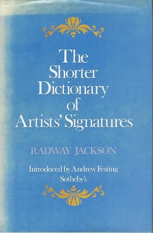 The Shorter Dictionary of Artists’ Signatures (Including Monograms and Symbols)