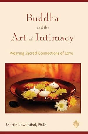 Immagine del venditore per Buddha and the Art of Intimacy: Weaving Sacred Connections of Love venduto da moluna