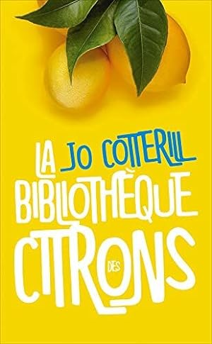 Bild des Verkufers fr La bibliothque des citrons zum Verkauf von Dmons et Merveilles