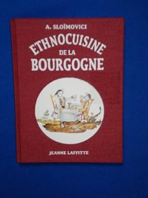 Bild des Verkufers fr Ethnocuisine de la Bourgogne zum Verkauf von Ammareal