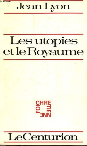 Seller image for Les utopies et le royaume. for sale by Ammareal