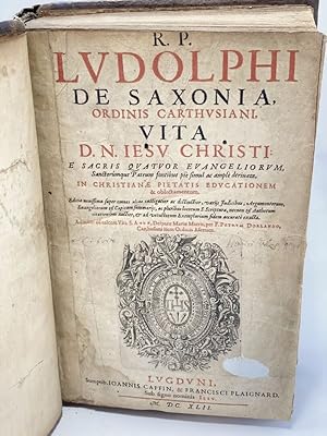 Bild des Verkufers fr R.P. Ludolphi de Saxonia, ordinis carthusiani, vita D.N. Iesu Christi : e sacris quatuor evangeliorum [.] zum Verkauf von Librairie L'Abac / Gimmic SRL