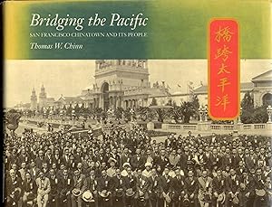 Bridging the Pacific: San Francisco Chinatown and Its People